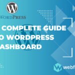 A Complete Guide to WordPress Dashboard of Web Fixer Pro