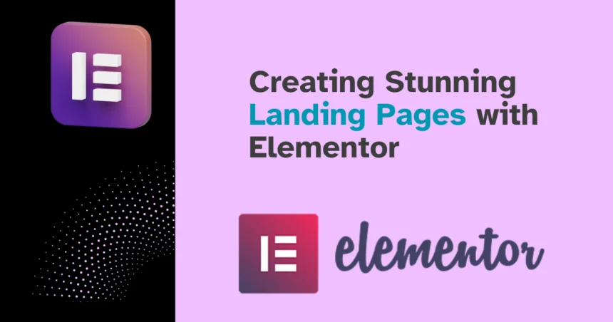Creating Stunning Landing Pages with Elementor of Web Fixer Pro