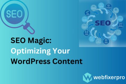 SEO Magic Optimizing Your WordPress Content of Web Fixer Pro