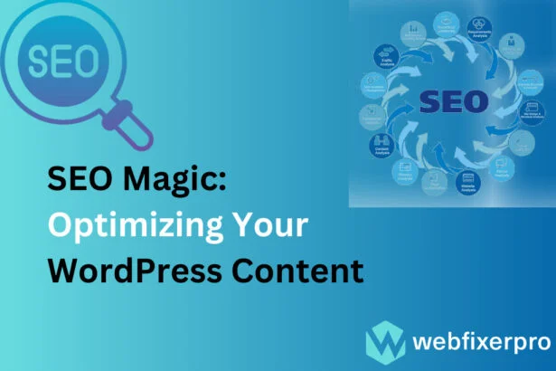SEO Magic Optimizing Your WordPress Content of Web Fixer Pro