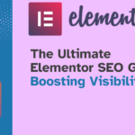 The Ultimate Elementor SEO Guide Boosting Visibility of Web Fixer Pro