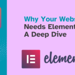 Why Your Website Needs Elementor Pro A Deep Dive of Web Fixer Pro