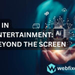 AI-in-Entertainment-Beyond-the-Screen-of-Web-Fixer-Pro