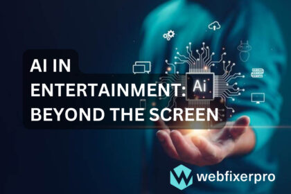 AI-in-Entertainment-Beyond-the-Screen-of-Web-Fixer-Pro