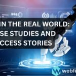 AI in the Real World Case Studies and Success Stories of Web Fixer Pro