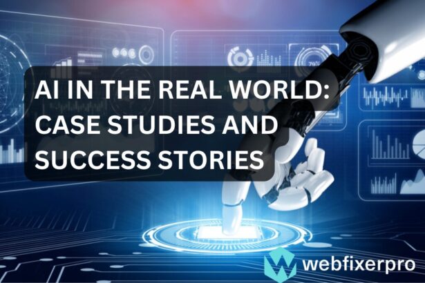 AI in the Real World Case Studies and Success Stories of Web Fixer Pro