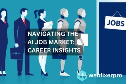 Navigating the AI Job Market Career Insights of web fixer pro