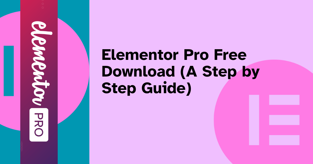Elementor Pro Free Download (A Step by Step Guide) of web fixer pro